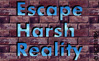Escape Harsh Reality © RGES